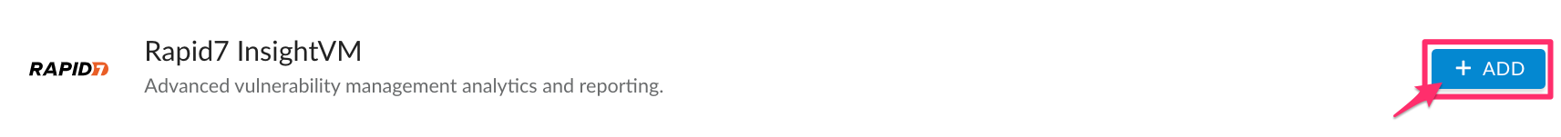 Rapid7 InsightVM - admin - add Rapid7 InsightVM integration.png
