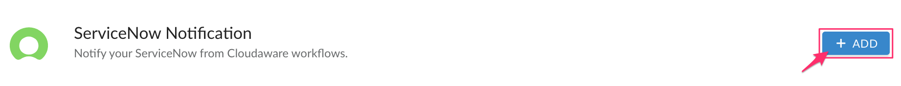 ServiceNow Notification - add integration.png